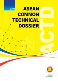 ASEAN common technical dossier (ACTD)2.0 for the registration of pharmaceuticals for human use: